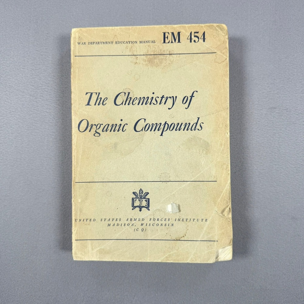 James Bryant Conant Chemistry of Organic Compounds PB 1944 USAFI EM 454 Science
